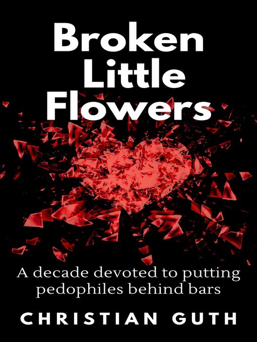 Title details for Broken Little Flowers by Christian Guth - Available